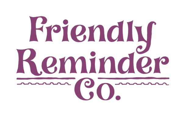 Friendly Reminder Co.